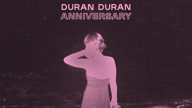 Постер сингла группы Duran Duran Anniversary