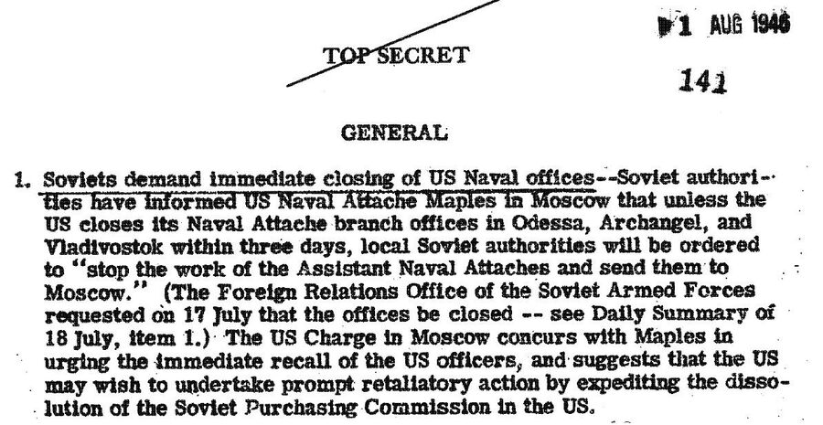 Сообщение в сводке от 1 августа 1946 года о требовании СССР ликвидировать офисы военно-морских атташе США в Одессе, Архангельске и Владивостоке