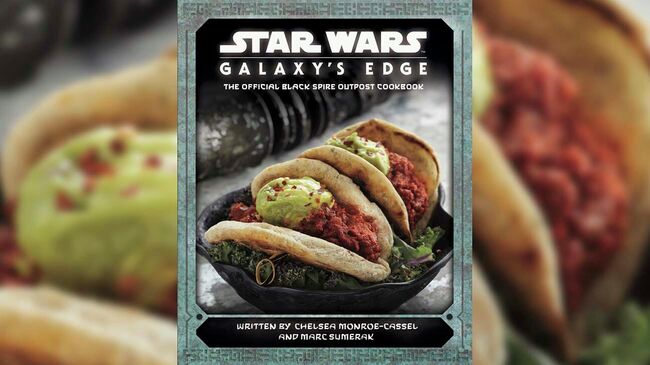 Кулинарная книга Star Wars: Galaxy’s Edge 